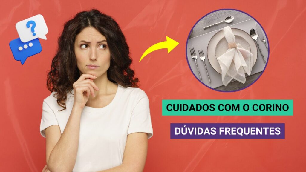 Perguntas Frequentes sobre o Cuidado com Corino